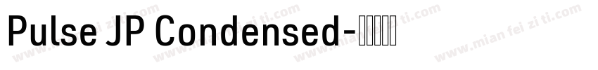 Pulse JP Condensed字体转换